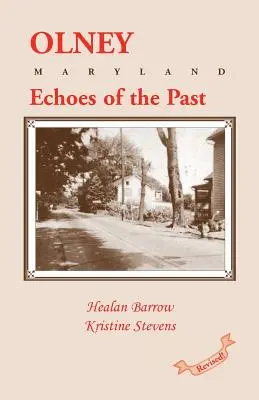 Olney: Ecouri ale trecutului - Olney: Echoes of the Past