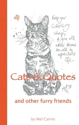 Pisici și citate și alți prieteni cu blană - Cats & Quotes & Other Furry Friends