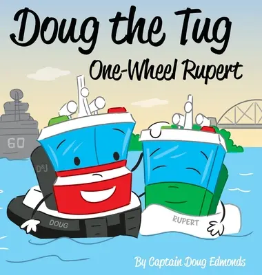 Doug the Tug: O roată Rupert - Doug the Tug: One Wheel Rupert