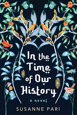 În vremea istoriei noastre: Un roman de ficțiune captivant și evocator - In the Time of Our History: A Novel of Riveting and Evocative Fiction