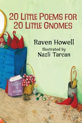 Cele 20 de mici poezii pentru 20 de mici gnomi - The 20 Little Poems for 20 Little Gnomes