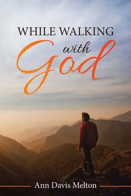 În timp ce umbli cu Dumnezeu - While Walking with God