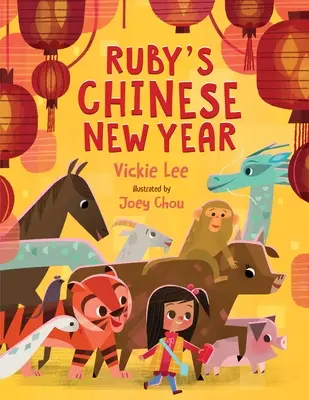 Anul Nou Chinezesc al lui Ruby - Ruby's Chinese New Year