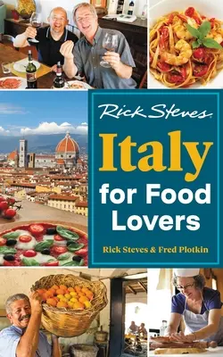 Rick Steves Italia pentru iubitorii de mâncare - Rick Steves Italy for Food Lovers