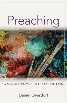 Predica: O abordare simplă a sarcinii sacre - Preaching: A Simple Approach to the Sacred Task