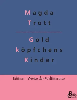 Copiii lui Goldkpfchen: Cei doi Fipses - Goldkpfchens Kinder: Die beiden Fipse
