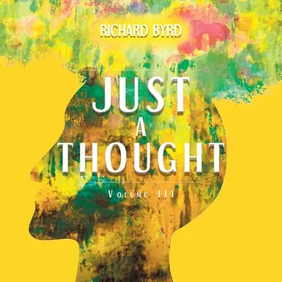 Just A Thought Volumul III - Just A Thought Volume III