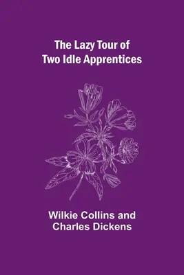 The Lazy Tour of Two Idle Apprentices (Turul leneș a doi ucenici leneși) - The Lazy Tour of Two Idle Apprentices