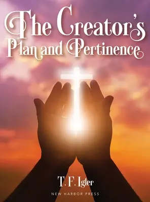 Planul și Pertinența Creatorului - The Creator's Plan and Pertinence