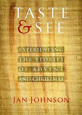 Gustă și vezi: Experimentarea poveștilor din Advent și Crăciun - Taste & See: Experiencing the Stories of Advent and Christmas