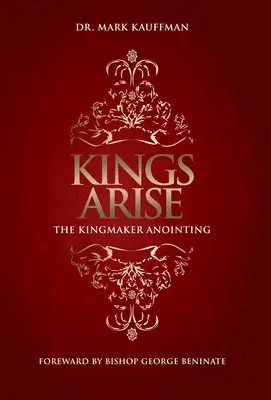 Kings Arise: Ungerea făuritorului de regi - Kings Arise: The Kingmaker Anointing