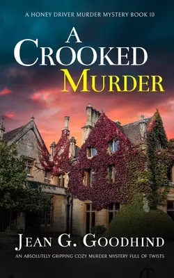 A CROOKED MURDER un roman polițist absolut captivant, plin de răsturnări de situație - A CROOKED MURDER an absolutely gripping cozy murder mystery full of twists