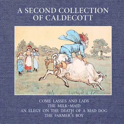 A doua colecție Caldecott - A Second Collection of Caldecott