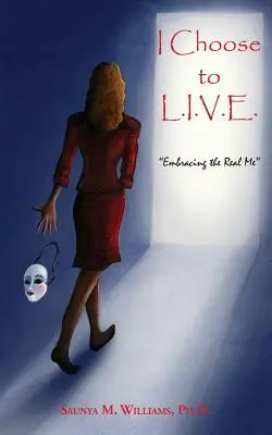 I Choose to L.I.V.E. - Îmbrățișarea adevăratului eu - I Choose to L.I.V.E. - Embracing the Real Me