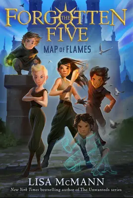 Harta flăcărilor (The Forgotten Five, Book 1) - Map of Flames (the Forgotten Five, Book 1)