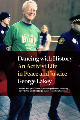 Dansând cu istoria: O viață pentru pace și justiție - Dancing with History: A Life for Peace and Justice