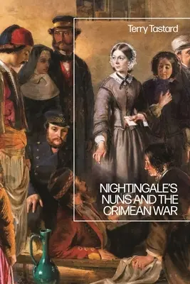 Măicuțele lui Nightingale și războiul din Crimeea - Nightingale's Nuns and the Crimean War