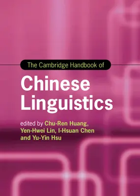 Manualul Cambridge de lingvistică chineză - The Cambridge Handbook of Chinese Linguistics