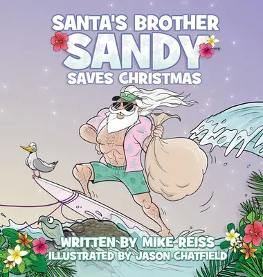 Sandy, fratele lui Moș Crăciun, salvează Crăciunul - Santa's Brother Sandy Saves Christmas