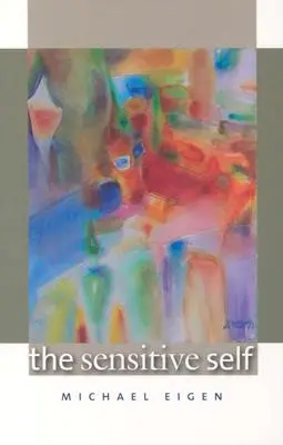 Sinele sensibil - The Sensitive Self