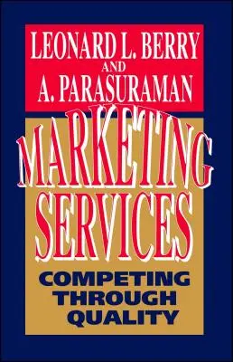 Marketingul serviciilor: Concurența prin calitate - Marketing Services: Competing Through Quality
