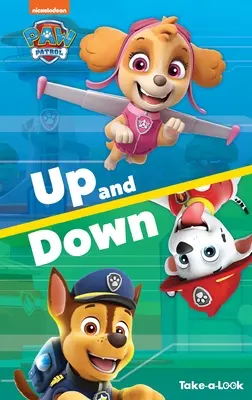 Cartea Take-A-Look Paw Patrol Up and Down - Take-A-Look Book Paw Patrol Up and Down