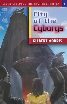 Orașul cyborgilor: Volumul 4 - The City of the Cyborgs: Volume 4