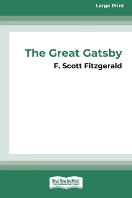 Marele Gatsby [16pt Large Print Edition] - The Great Gatsby [16pt Large Print Edition]