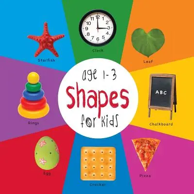 Forme pentru copii de 1-3 ani (Engage Early Readers: Children's Learning Books) - Shapes for Kids age 1-3 (Engage Early Readers: Children's Learning Books)
