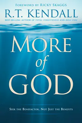 Mai mult din Dumnezeu: Căutați binefăcătorul, nu doar beneficiile - More of God: Seek the Benefactor, Not Just the Benefits