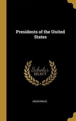Presidents of the United States