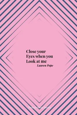 Închide ochii când te uiți la mine - Close your Eyes when you Look at me