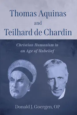 Toma de Aquino și Teilhard de Chardin - Thomas Aquinas and Teilhard de Chardin