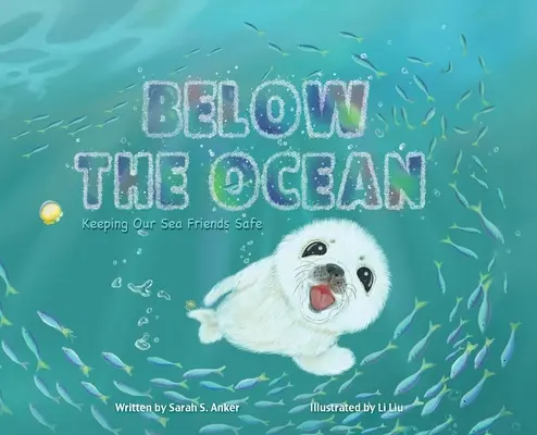 Sub ocean: Păstrarea în siguranță a prietenilor noștri marini - Below the Ocean: Keeping Our Sea Friends Safe