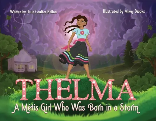 Thelma O fată Mtis care s-a născut într-o furtună - Thelma A Mtis Girl Who Was Born in a Storm