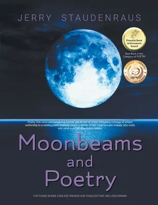 Raze de lună și poezie: Pentru cei ale căror urechi sunt înțepate și limbi care sunt lung-drawn - Moonbeams and Poetry: For Those Whose Ears Are Pricked and Tongues That Are Long-Drawn