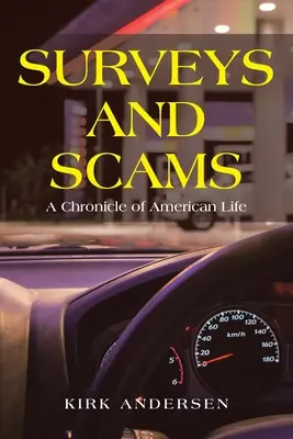 Sondaje și escrocherii: O cronică a vieții americane - Surveys and Scams: A Chronicle of American Life