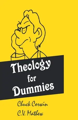 Teologie pentru manechini - Theology for Dummies