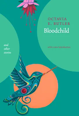 Copilul de sânge și alte povestiri - Bloodchild and Other Stories