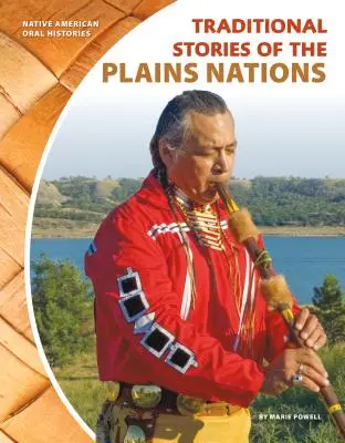 Povești tradiționale ale națiunilor de câmpie - Traditional Stories of the Plains Nations