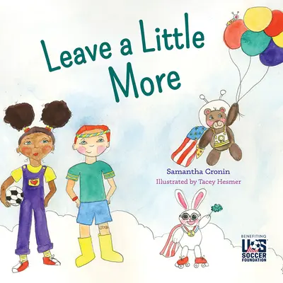 Lasă un pic mai mult - Leave a Little More
