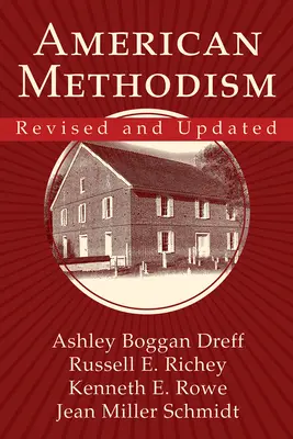 Metodismul american revizuit și actualizat - American Methodism Revised and Updated