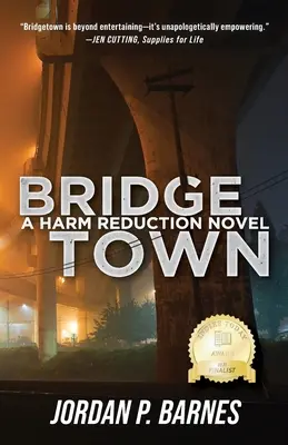 Bridgetown: Un roman despre reducerea riscurilor - Bridgetown: A Harm Reduction Novel