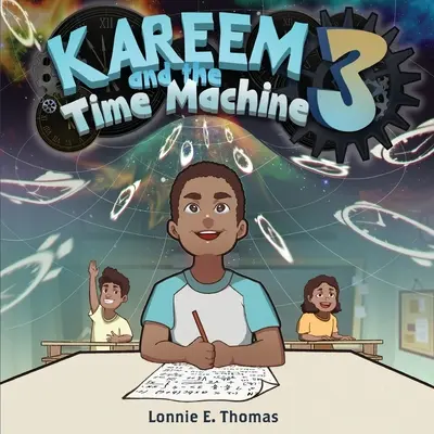 Kareem și mașina timpului 3 - Kareem and the Time Machine 3