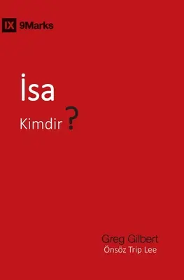 İsa Kimdir? (Cine este Iisus?) (turcă) - İsa Kimdir? (Who Is Jesus?) (Turkish)