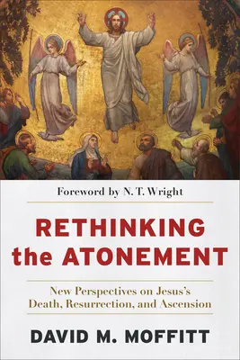 Regândirea ispășirii (Rethinking the Atonement) - Rethinking the Atonement