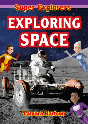 Explorarea spațiului - Exploring Space