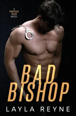 Bad Bishop: Un roman Perfect Play - Bad Bishop: A Perfect Play Novel