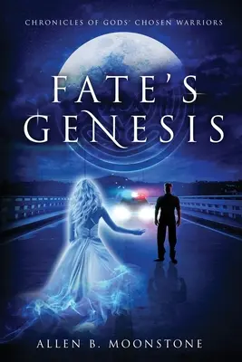 Fate's Genesis: Cronicile războinicilor aleși de zei (Chronicles of Gods' Chosen Warriors) - Fate's Genesis: Chronicles of Gods' Chosen Warriors