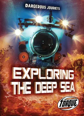 Explorarea adâncurilor mării - Exploring the Deep Sea